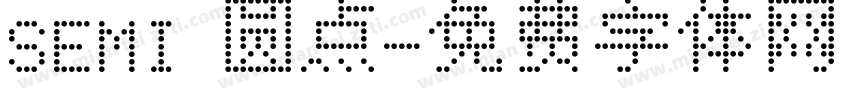 SEMI 圆点字体转换